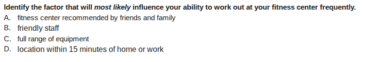 identify the factor that will most likely influence your ability to wor…