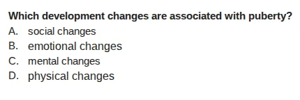 which development changes are associated with puberty? a. social change…