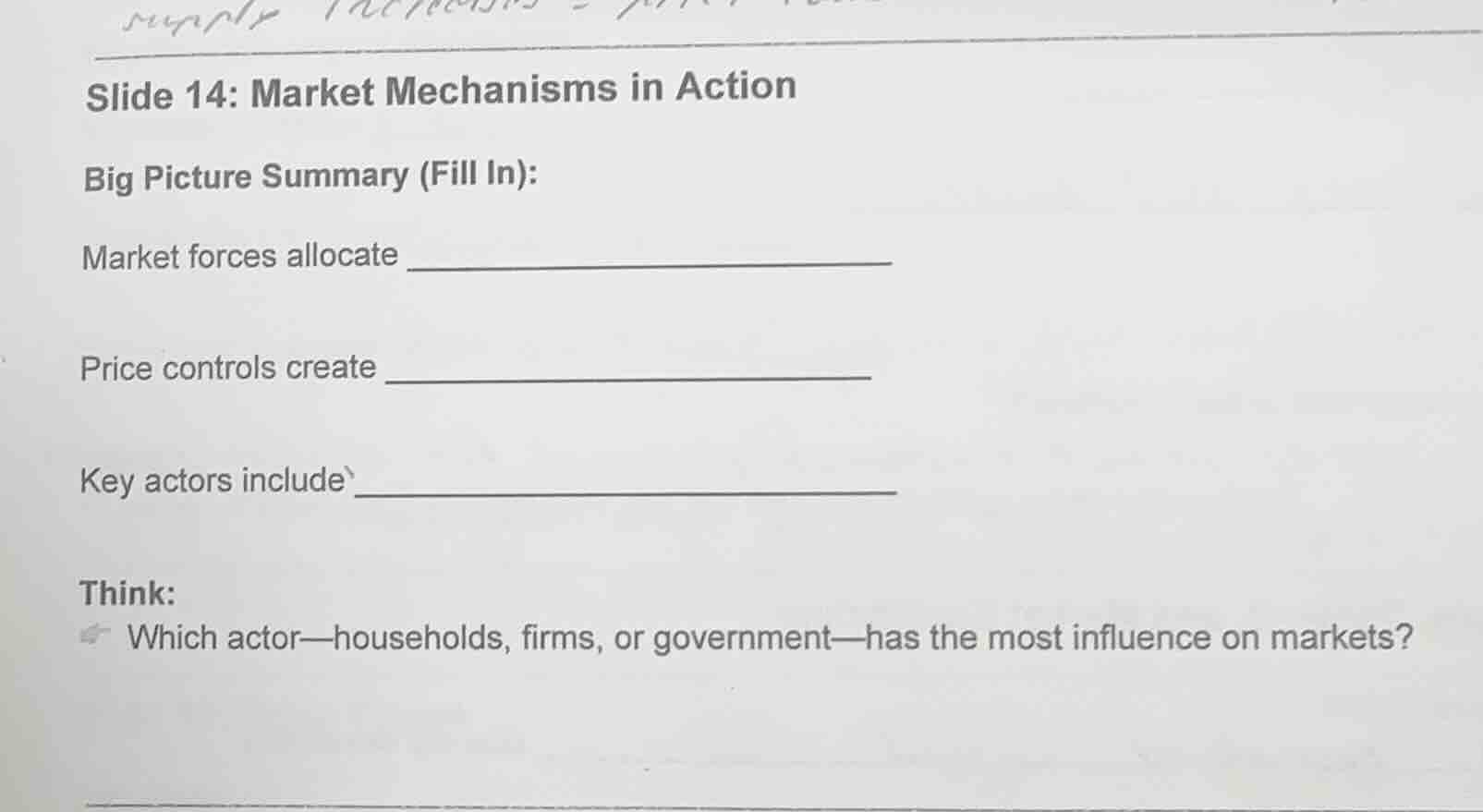 slide 14: market mechanisms in action big picture summary (fill in): ma…