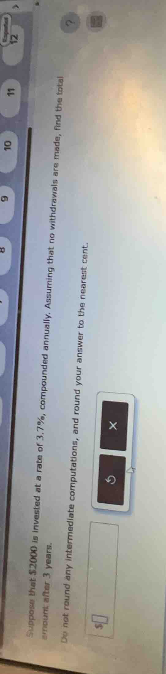 suppose that $2000 is invested at a rate of 3.7%, compounded annually. …