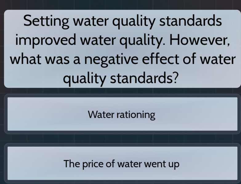setting water quality standards improved water quality. however, what w…