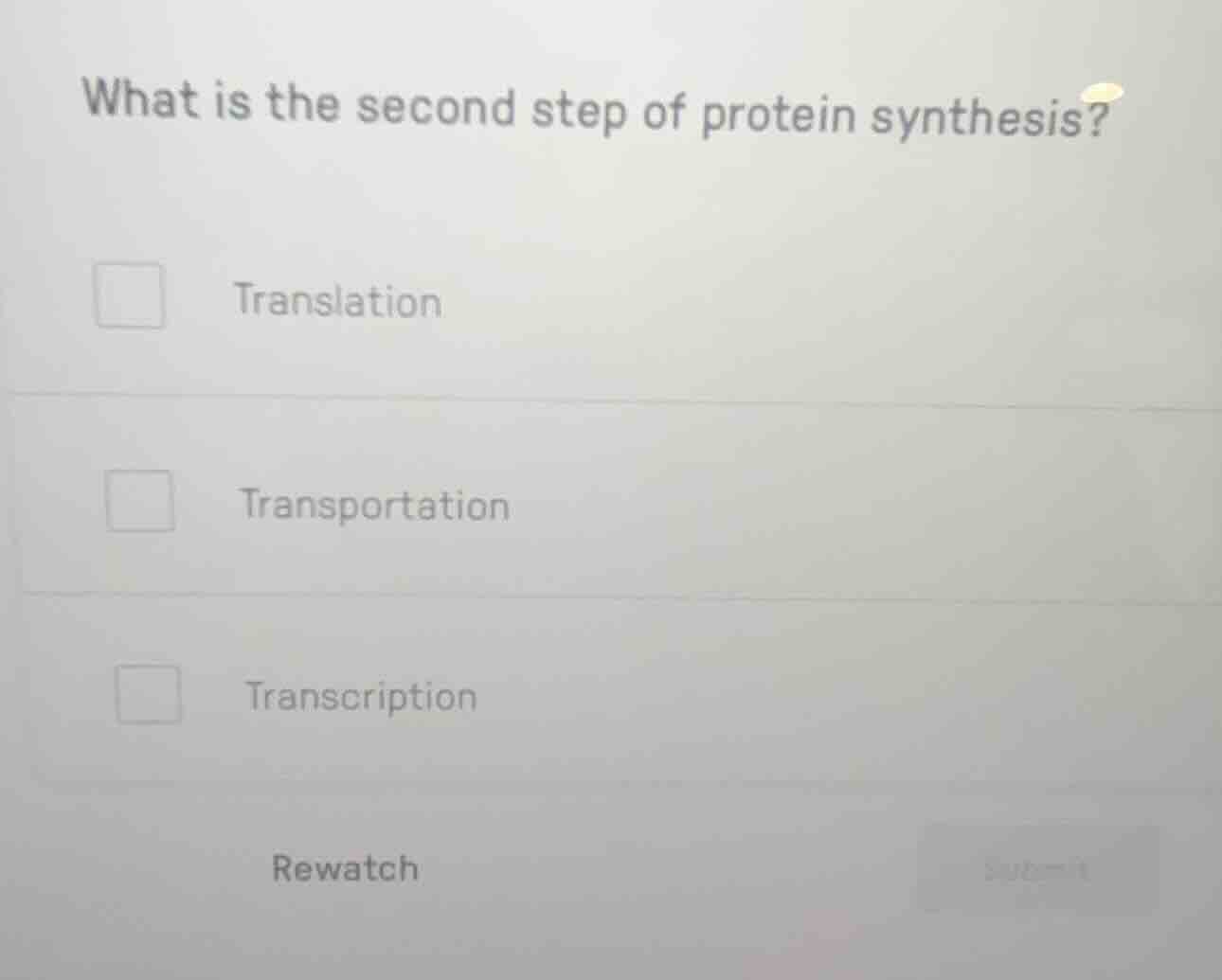 what is the second step of protein synthesis? □ translation □ transport…