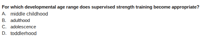 for which developmental age range does supervised strength training bec…