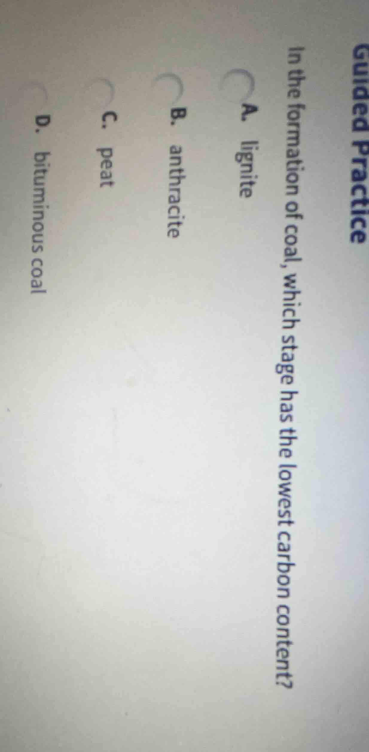 guided practice in the formation of coal, which stage has the lowest ca…