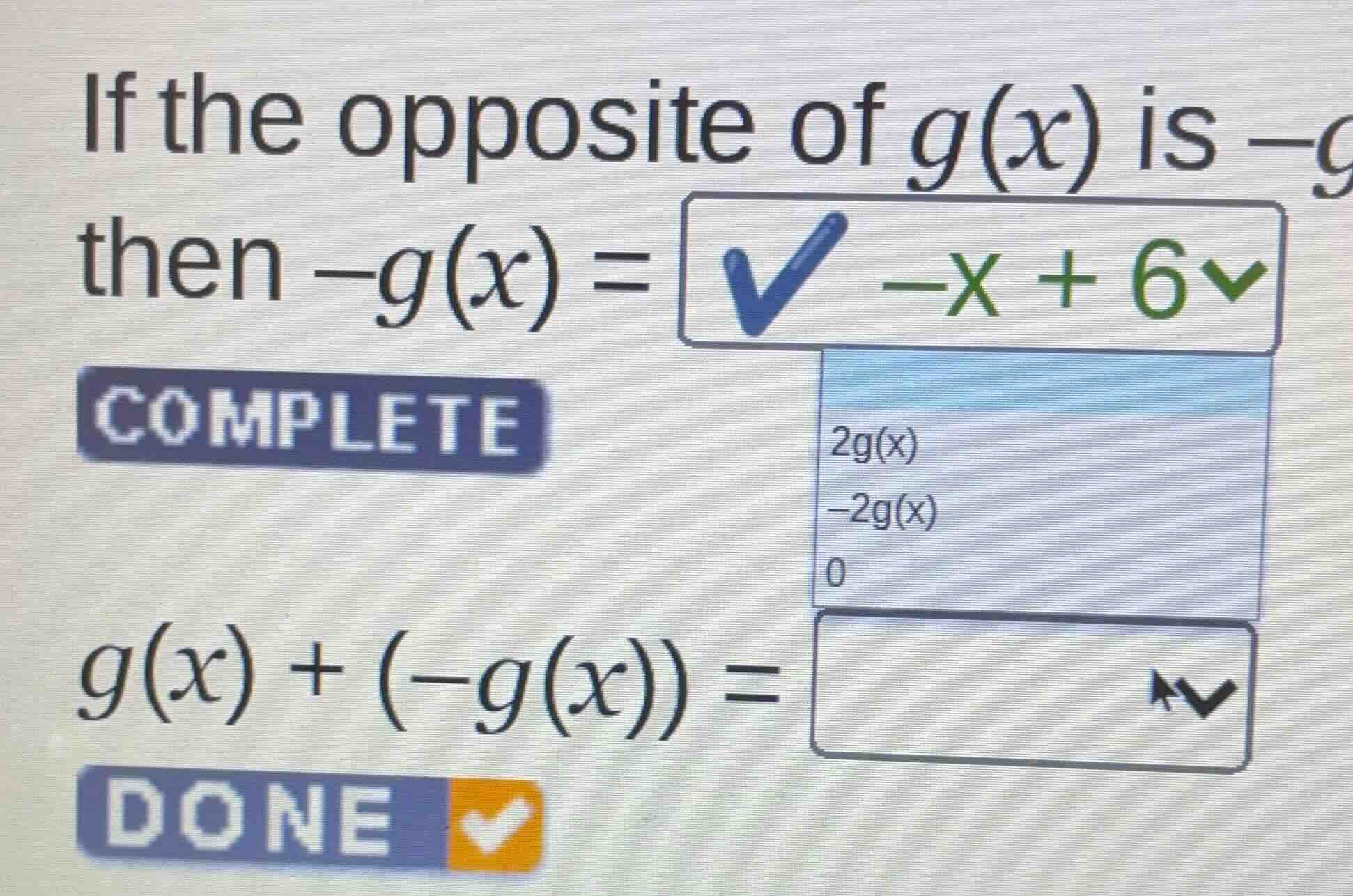 if the opposite of $g(x)$ is $-g$ then $-g(x) = quad -x + 6$ $complete$…