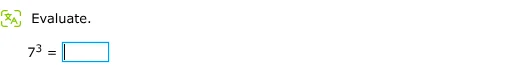 evaluate. $7^3 = \\square$