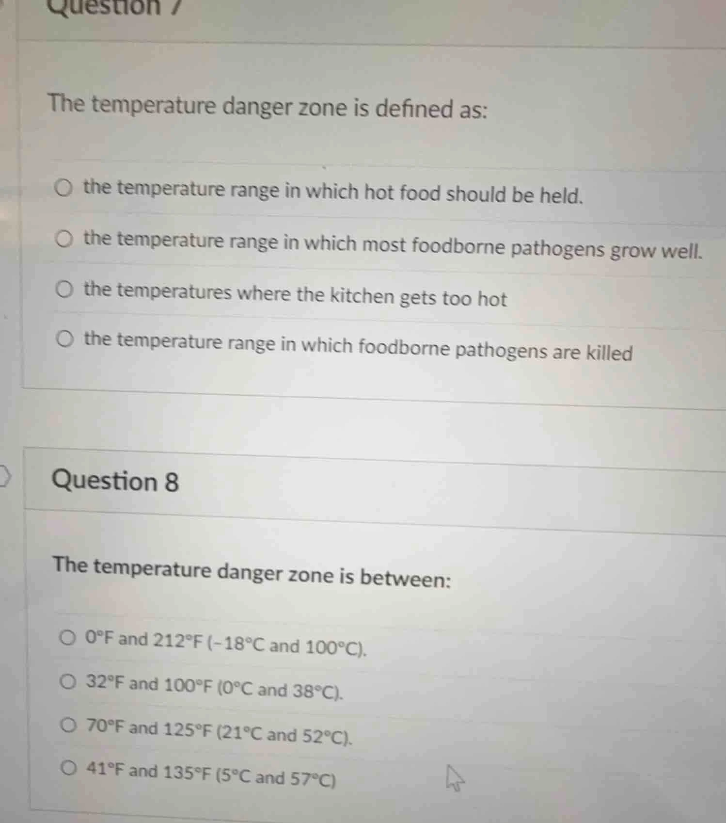 question 7 the temperature danger zone is defined as: ○ the temperature…