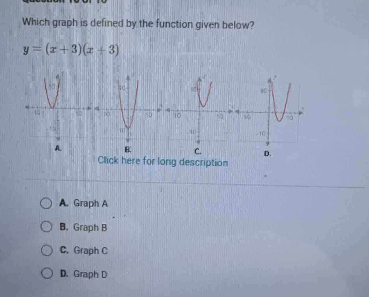 which graph is defined by the function given below? y = (x + 3)(x + 3) …