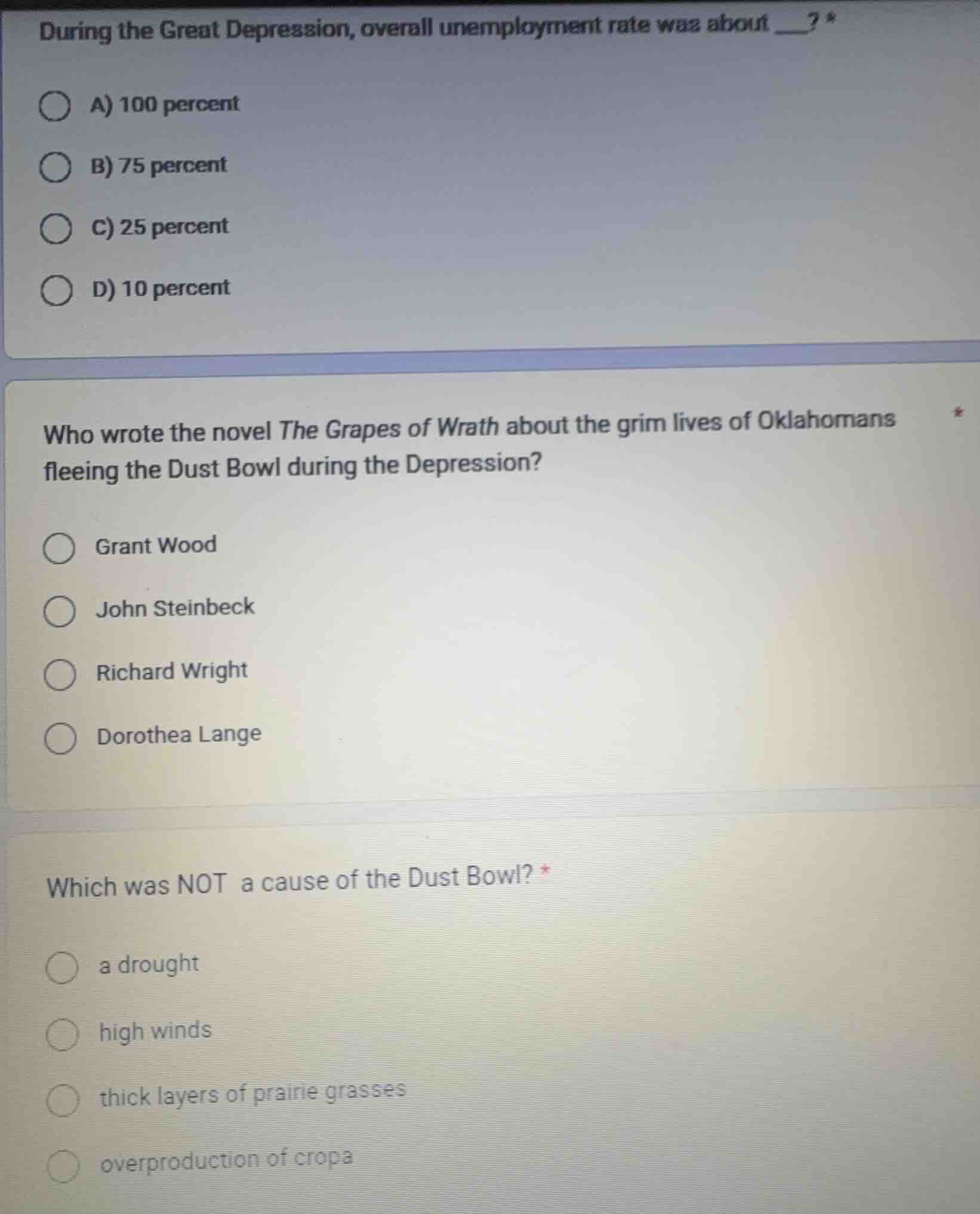 during the great depression, overall unemployment rate was about ___? *…