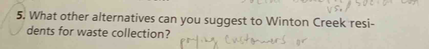 5. what other alternatives can you suggest to winton creek residents fo…