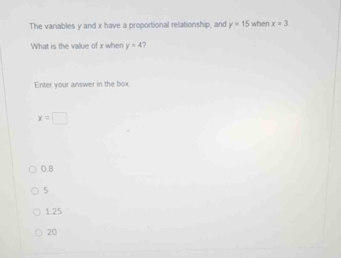 the variables y and x have a proportional relationship, and y = 15 when…