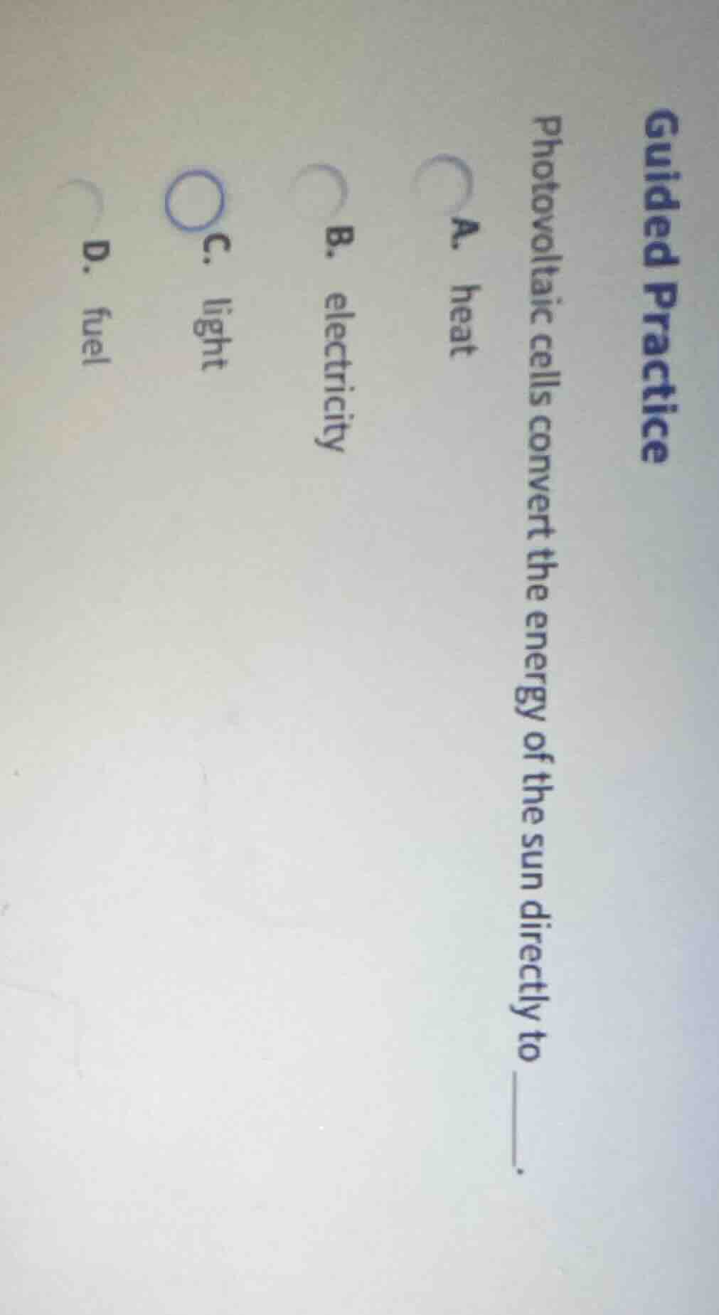 guided practice photovoltaic cells convert the energy of the sun direct…