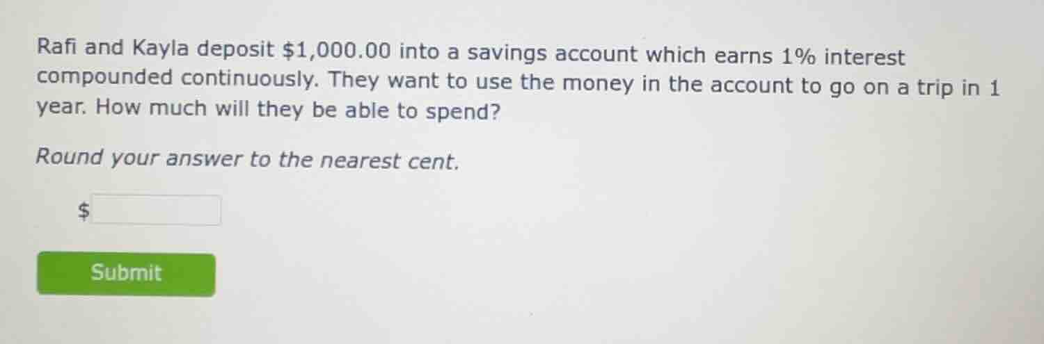 rafi and kayla deposit $1,000.00 into a savings account which earns 1% …