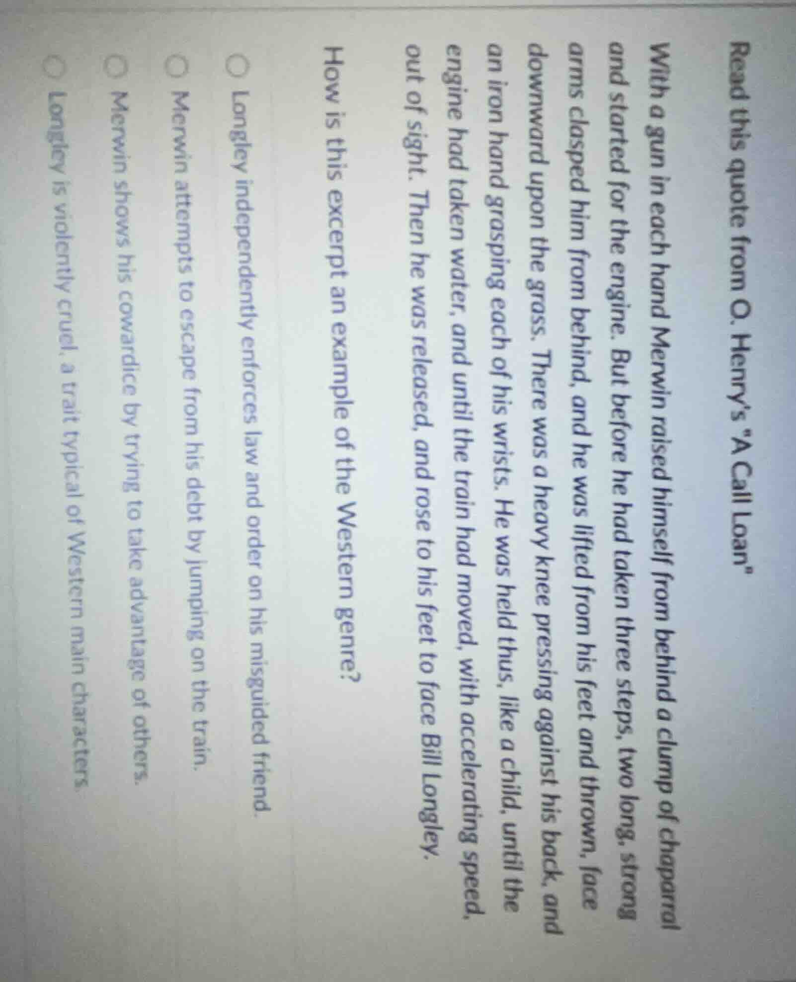 read this quote from o. henry’s “a call loan” with a gun in each hand m…