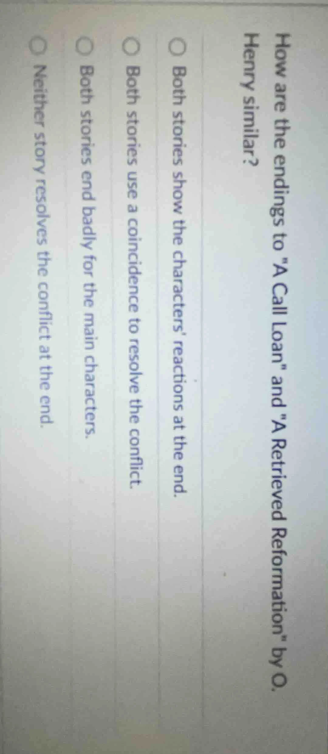 how are the endings to \a call loan\ and \a retrieved reformation\ by o…