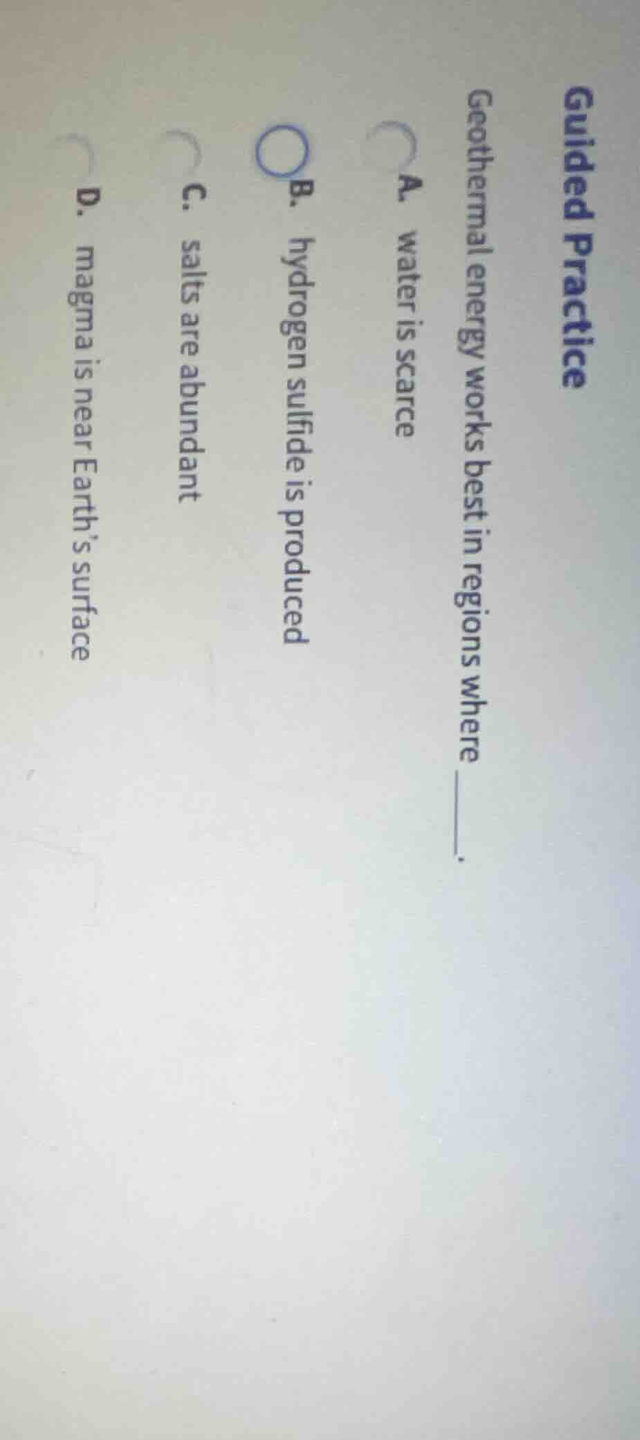 guided practice geothermal energy works best in regions where ______. a…