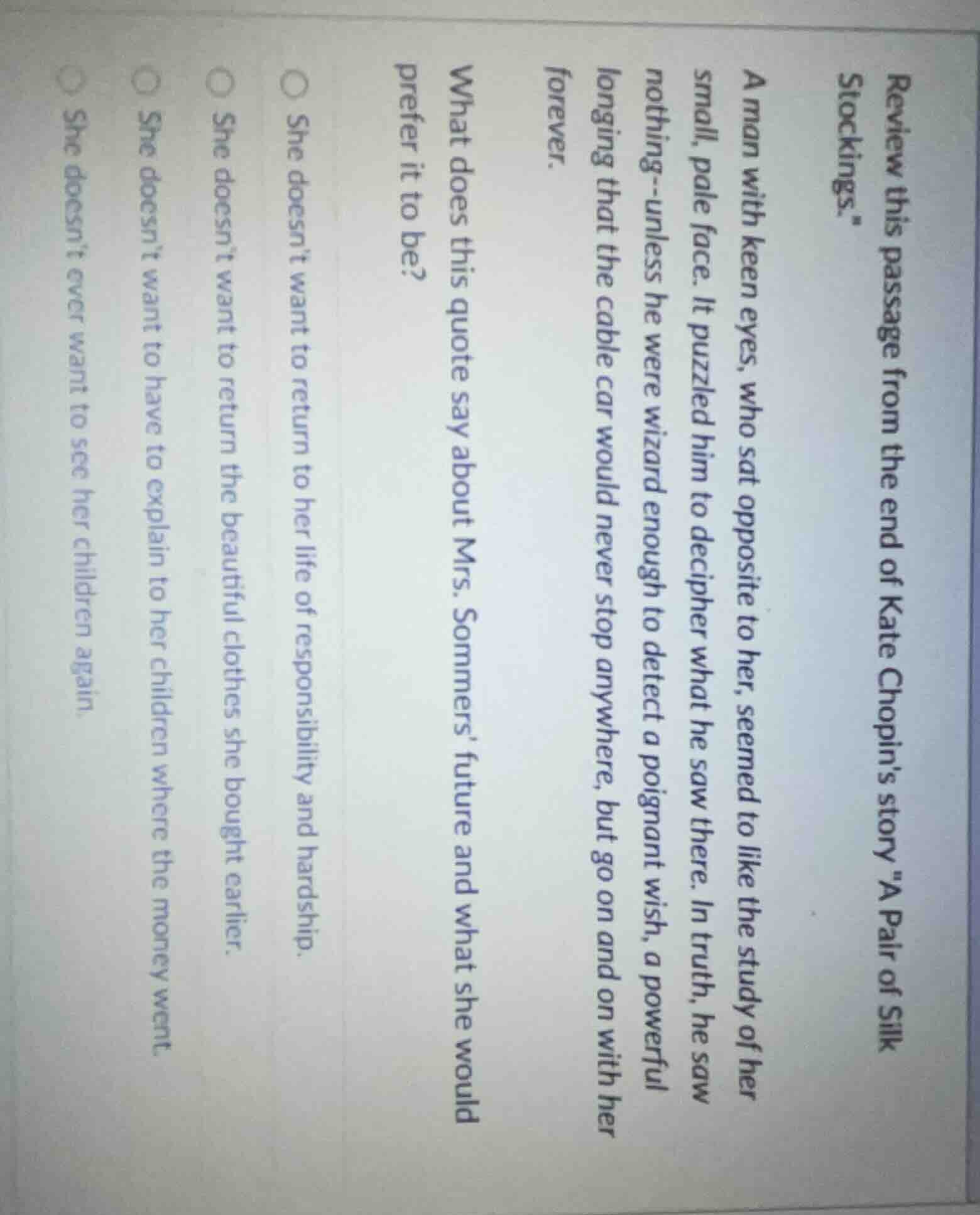 review this passage from the end of kate chopins story \a pair of silk …