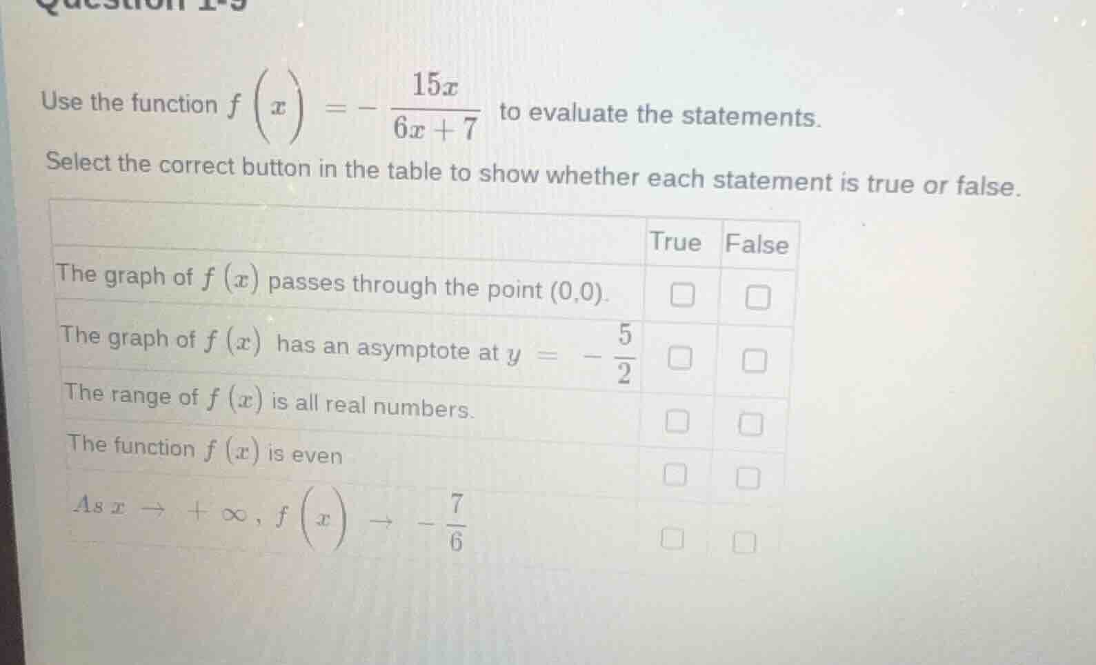 use the function $f\\left(x\ ight)=-\\dfrac{15x}{6x + 7}$ to evaluate t…