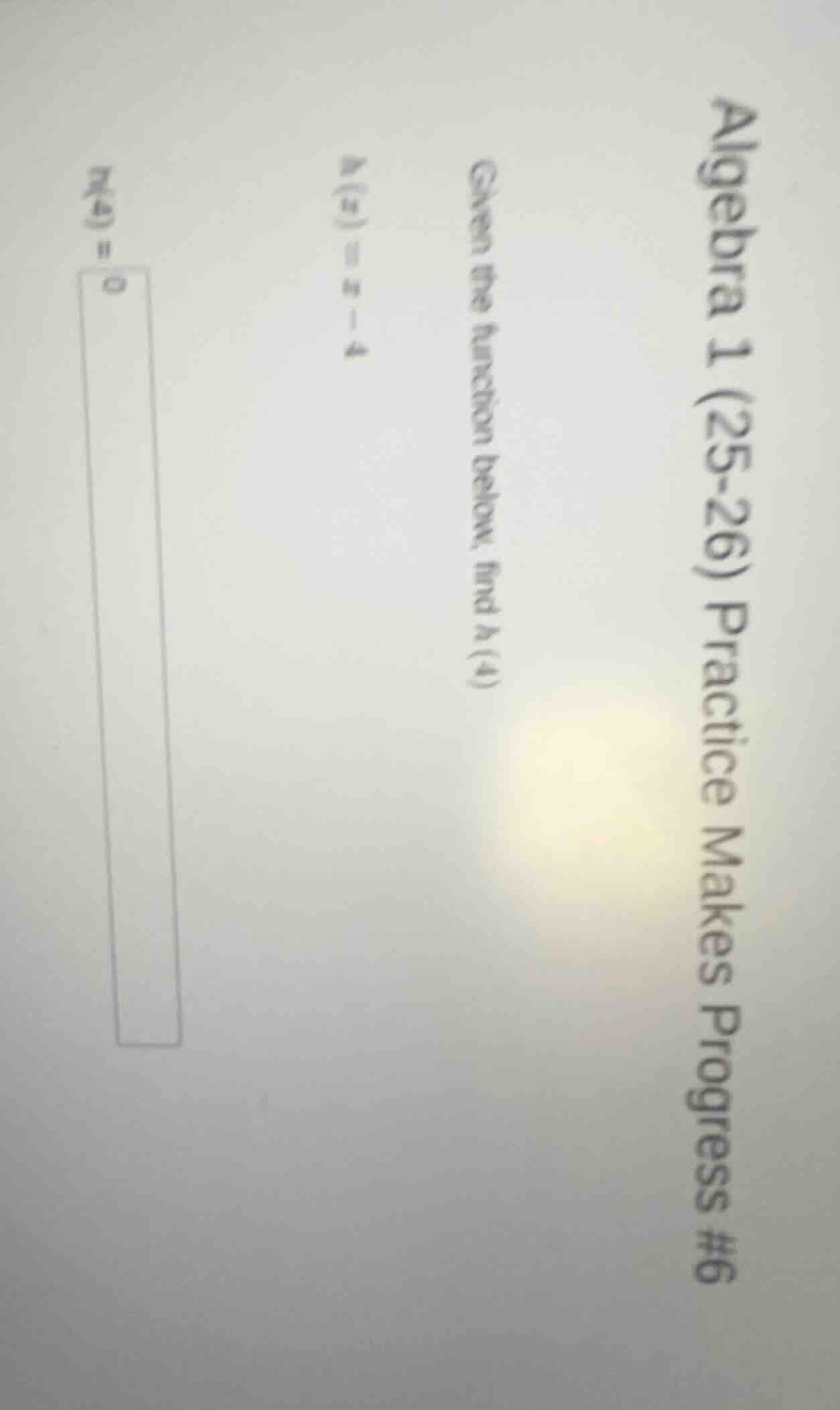 algebra 1 (25-26) practice makes progress #6 given the function below, …