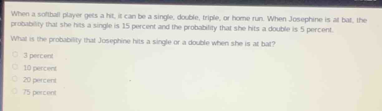 when a softball player gets a hit, it can be a single, double, triple, …
