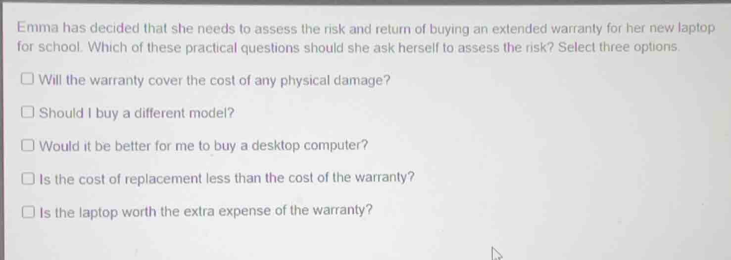 emma has decided that she needs to assess the risk and return of buying…