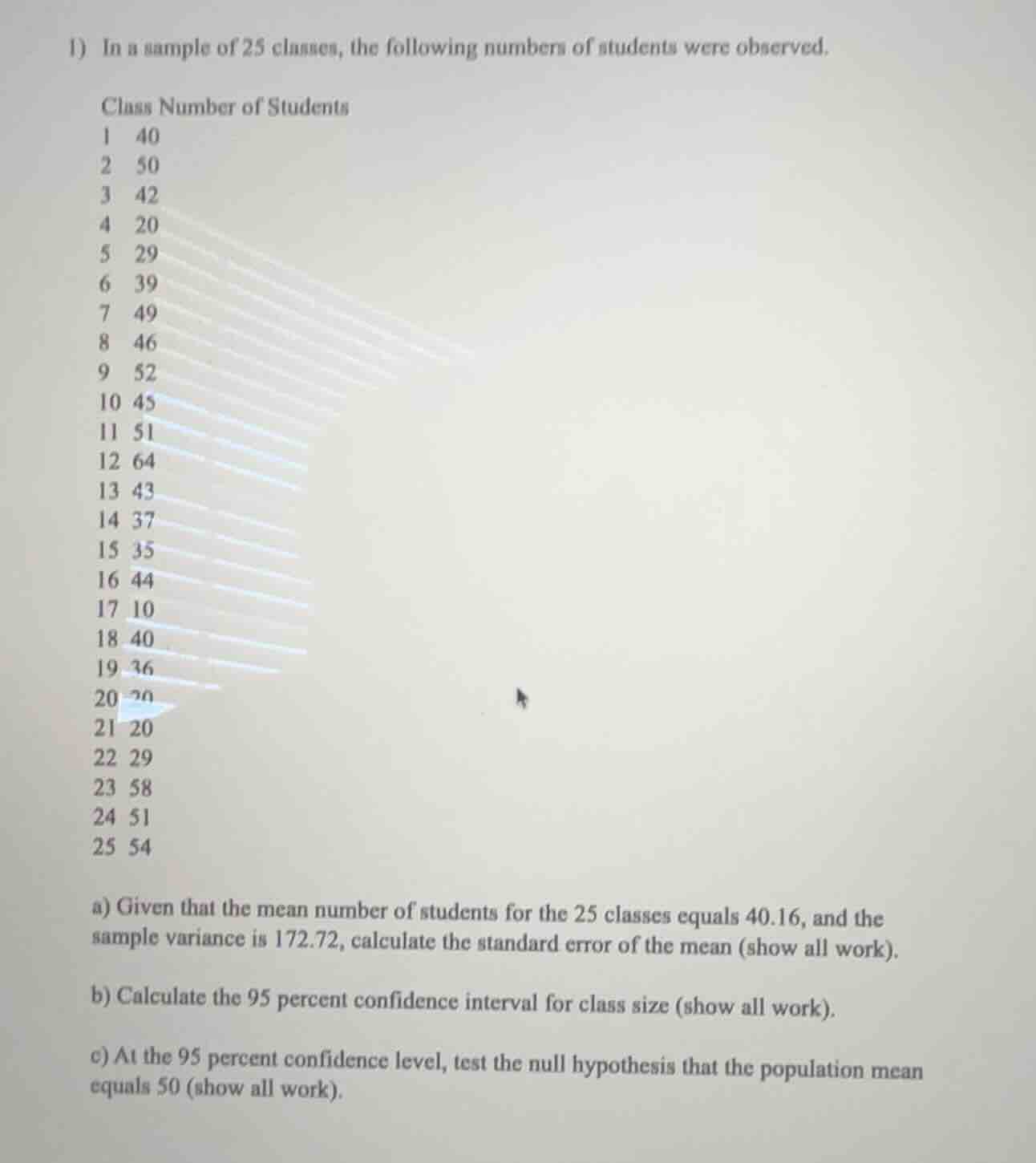 1) in a sample of 25 classes, the following numbers of students were ob…