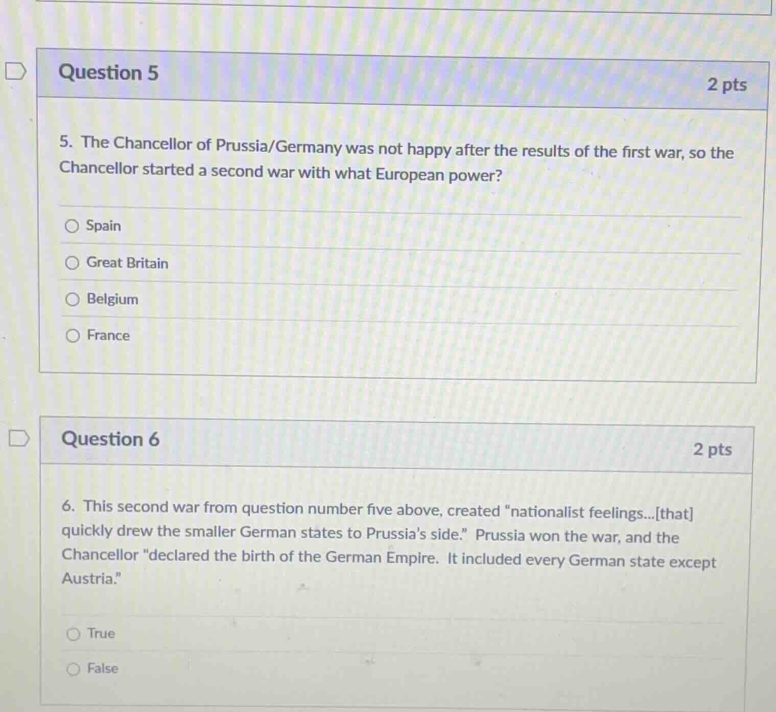 question 5 2 pts 5. the chancellor of prussia/germany was not happy aft…