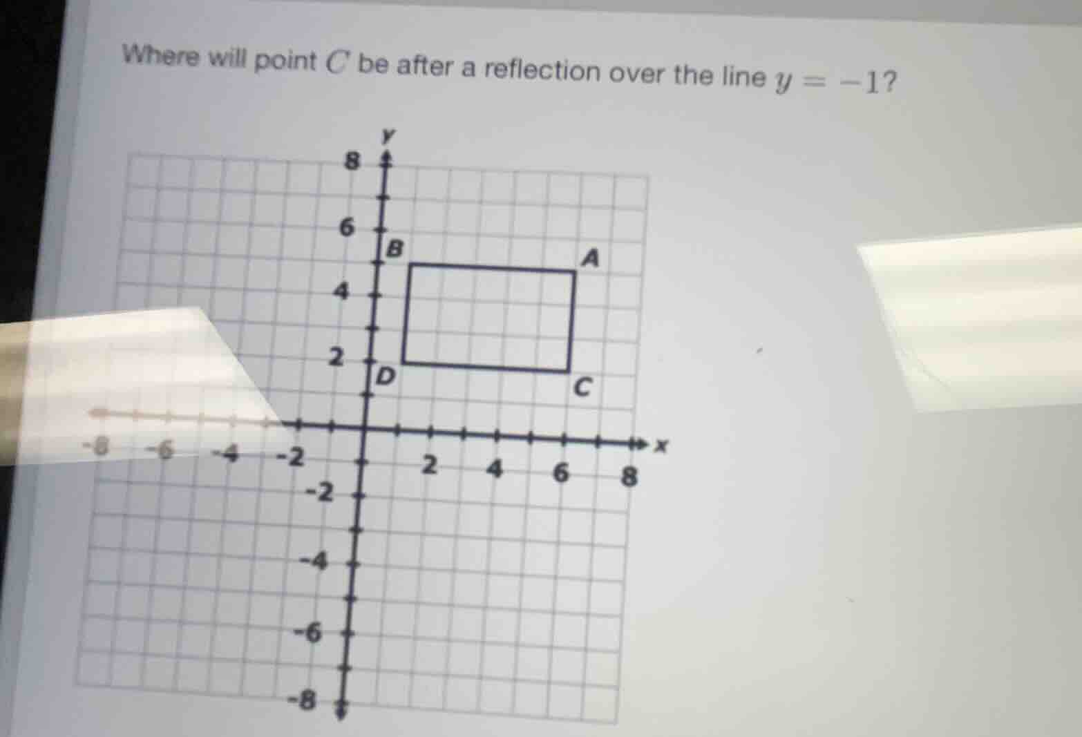 where will point c be after a reflection over the line $y = -1$?
