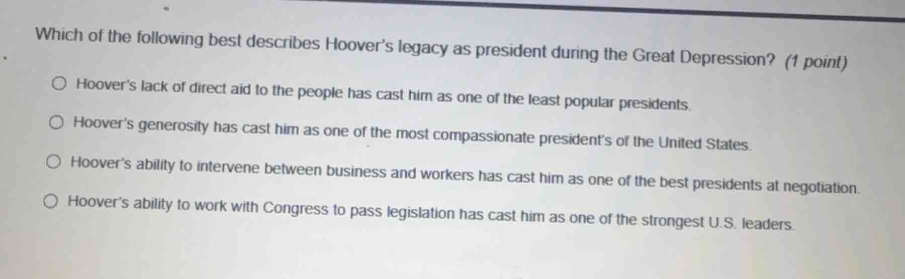 which of the following best describes hoover’s legacy as president duri…