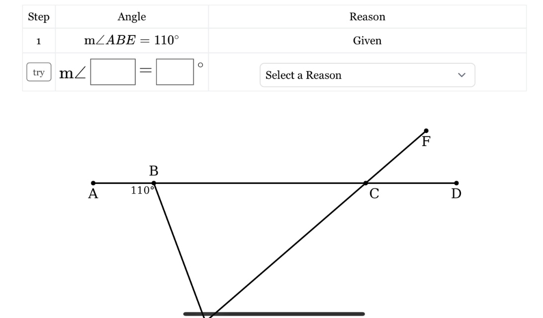 step angle reason 1 m∠abe = 110° given try m∠□ = □° select a reason