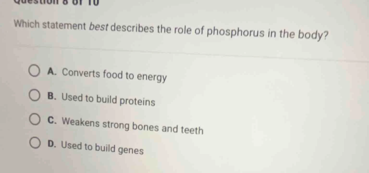 question 8 of 10 which statement best describes the role of phosphorus …