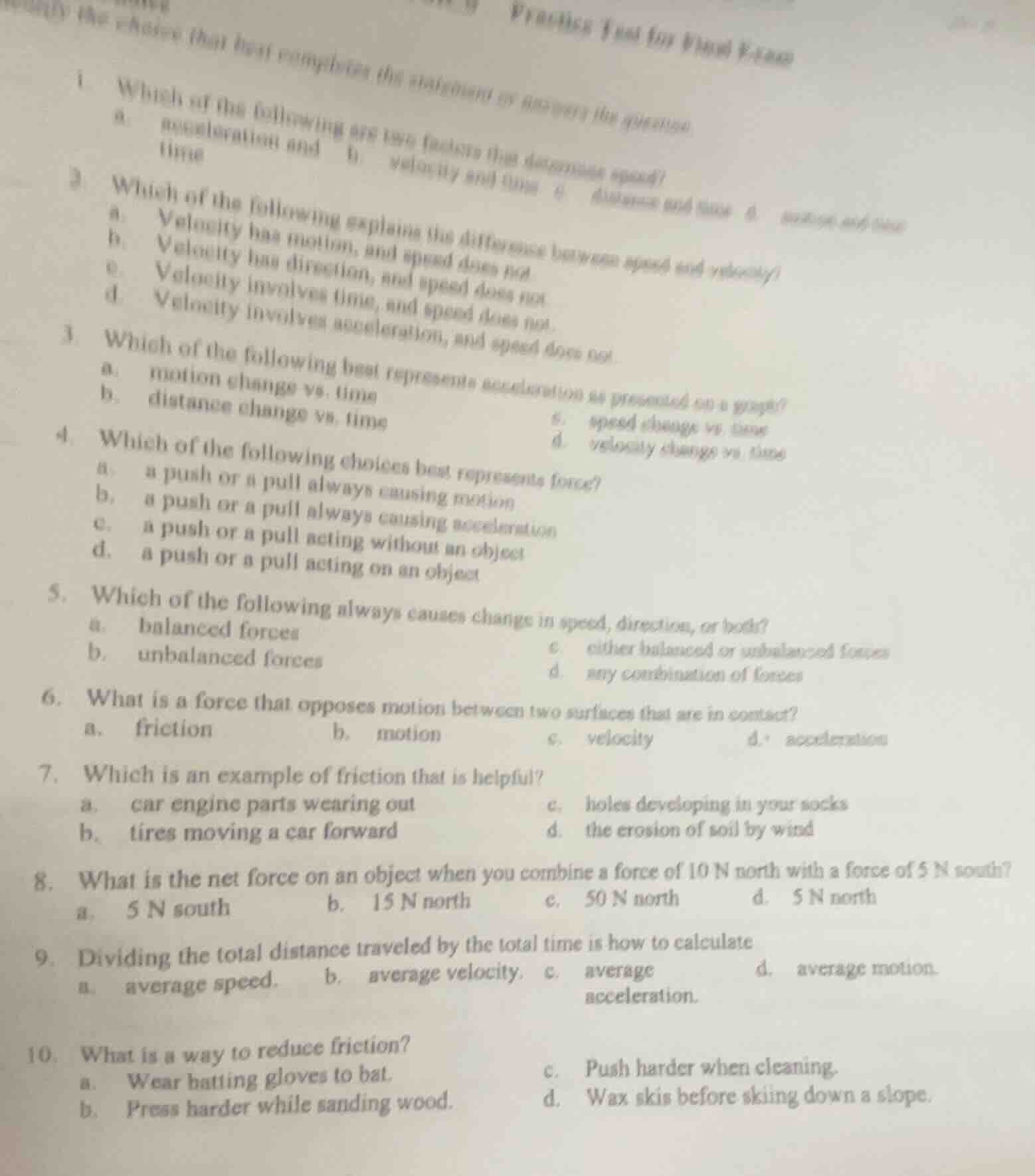 1 which of the following are two factors that determine speed? a. accel…