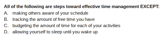 all of the following are steps toward effective time management except:…