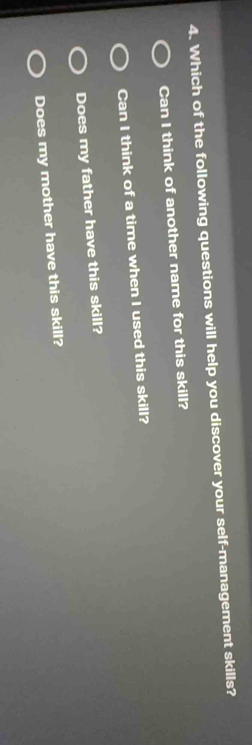 4. which of the following questions will help you discover your self - …