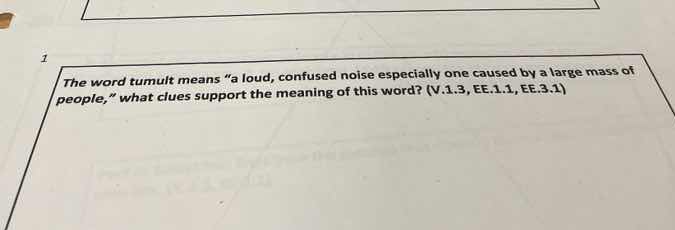 1 the word tumult means \a loud, confused noise especially one caused b…