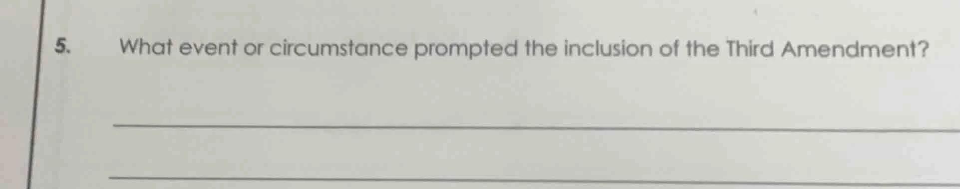 5. what event or circumstance prompted the inclusion of the third amend…
