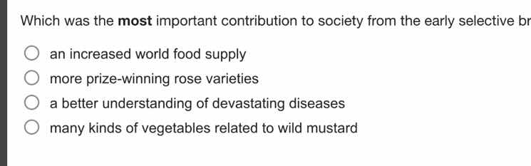 which was the most important contribution to society from the early sel…