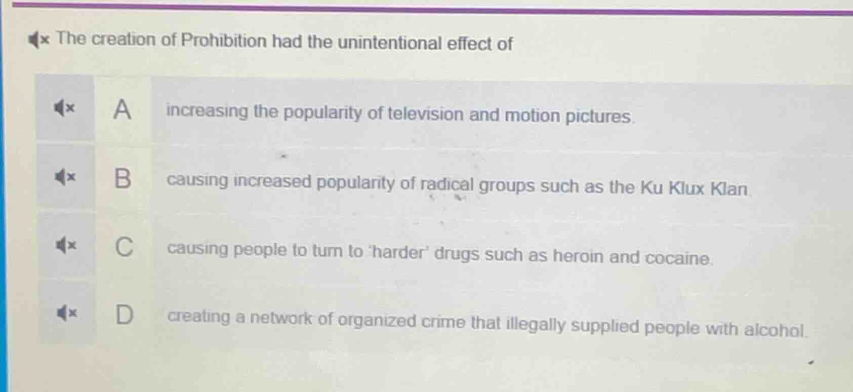 the creation of prohibition had the unintentional effect of a increasin…