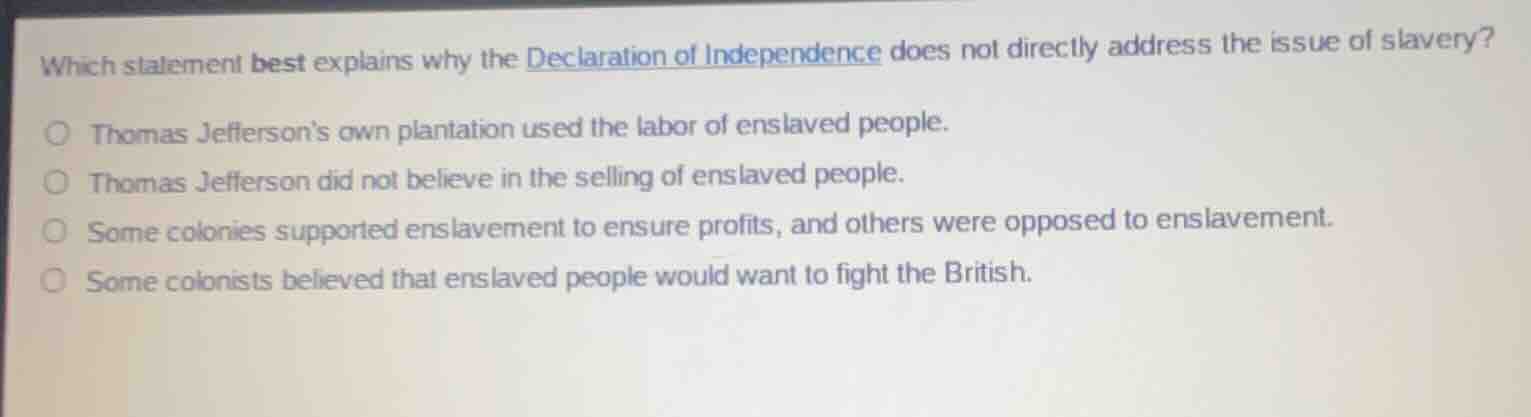 which statement best explains why the declaration of independence does …