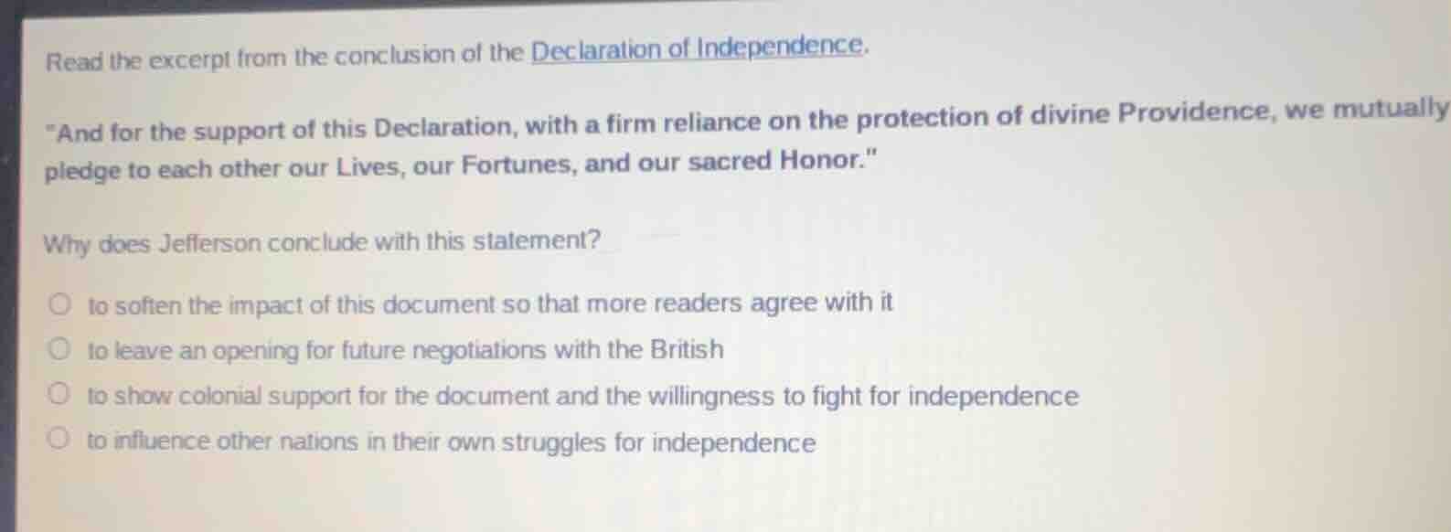 read the excerpt from the conclusion of the declaration of independence…