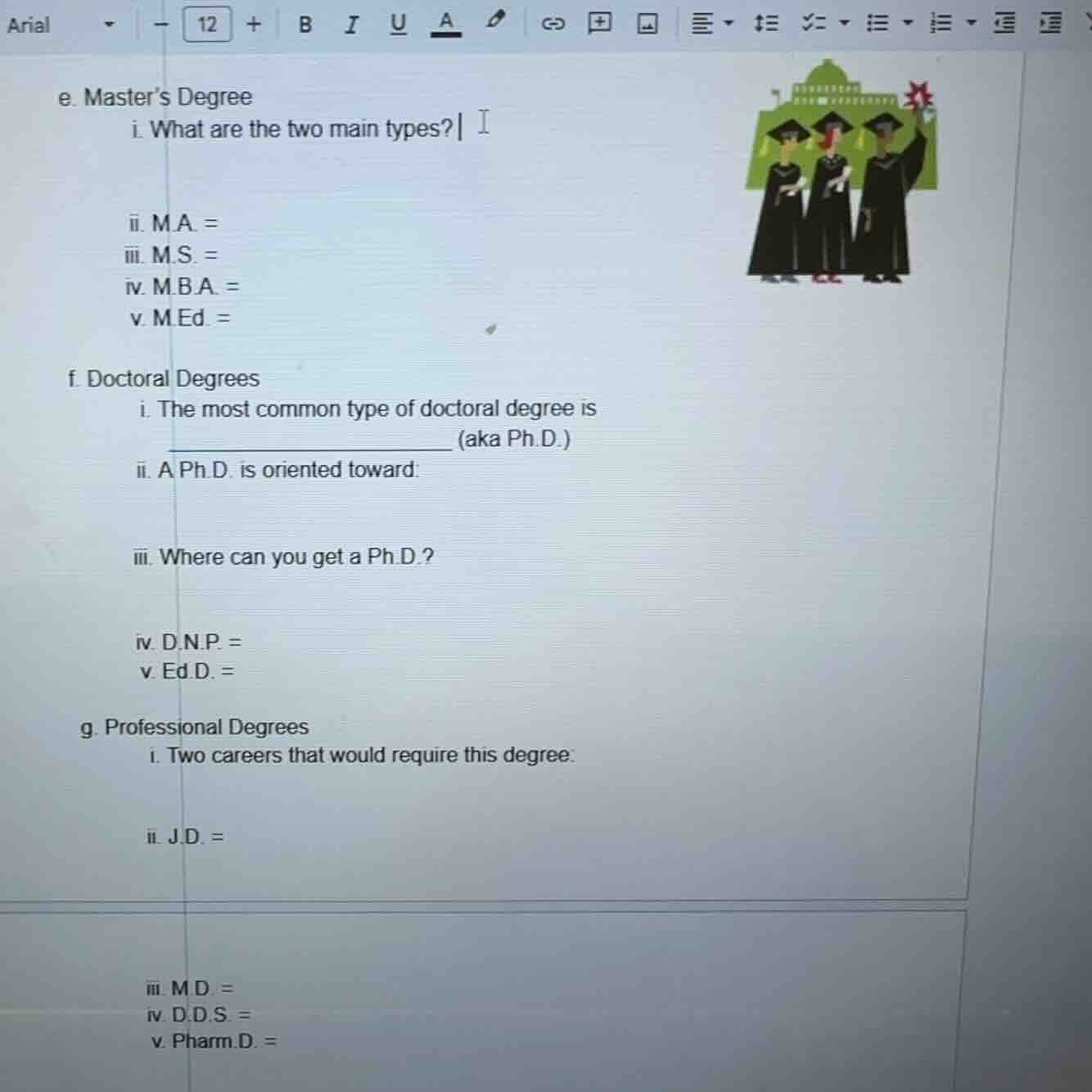 e. master’s degree i. what are the two main types? ii. m.a. = iii. m.s.…