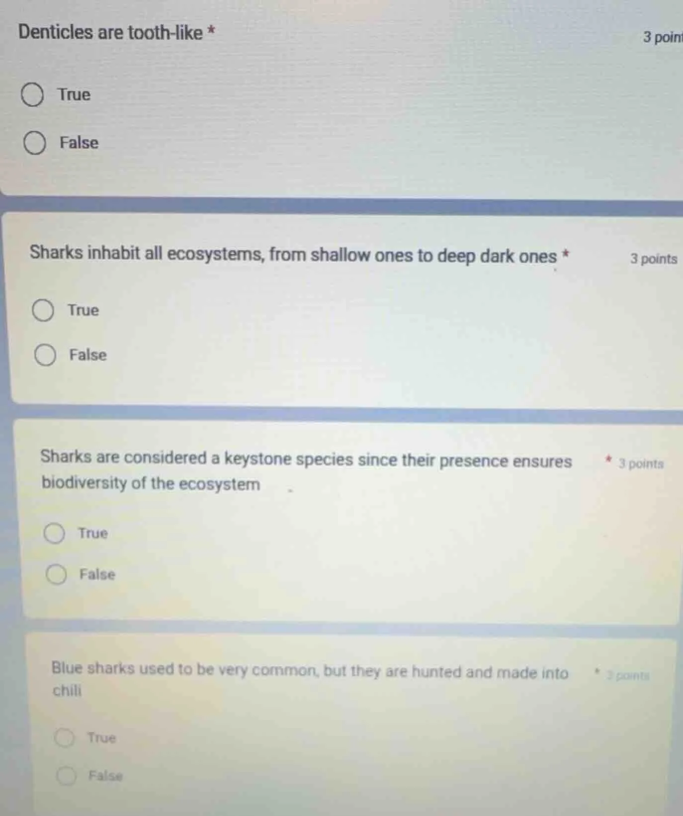 denticles are tooth - like * true false sharks inhabit all ecosystems, …