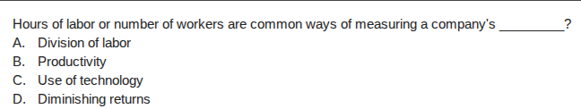 hours of labor or number of workers are common ways of measuring a comp…