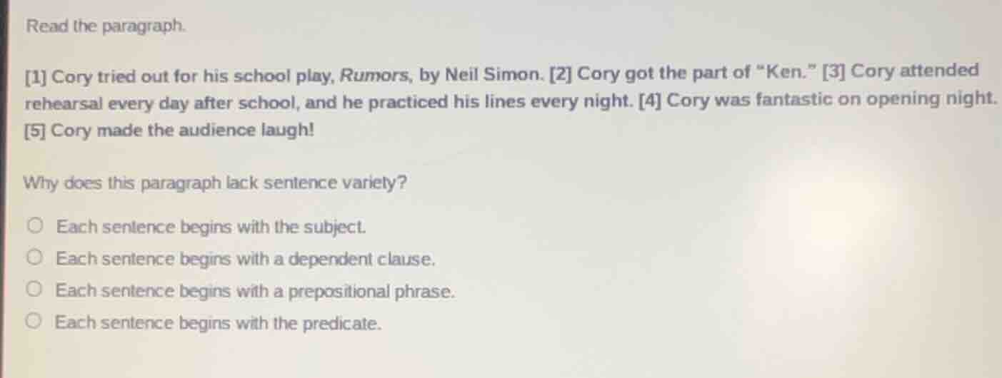 read the paragraph. 1 cory tried out for his school play, rumors, by ne…