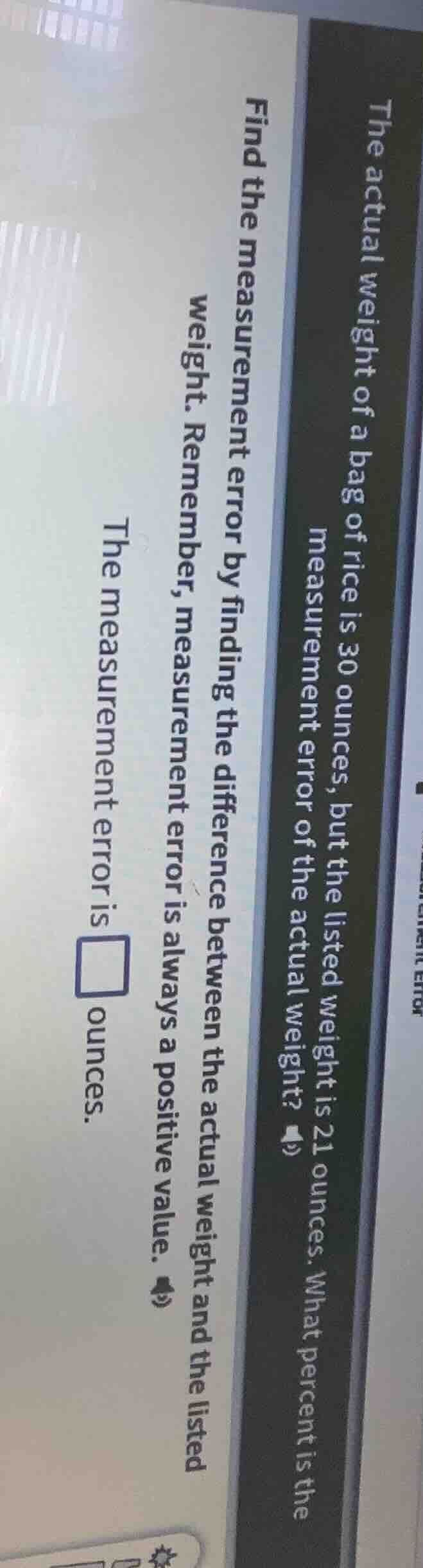 the actual weight of a bag of rice is 30 ounces, but the listed weight …
