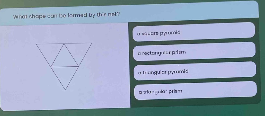what shape can be formed by this net? a square pyramid a rectangular pr…