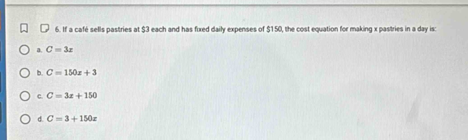 6. if a café sells pastries at $3 each and has fixed daily expenses of …