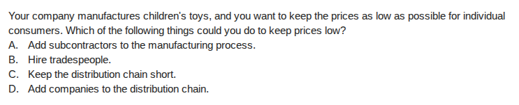 your company manufactures childrens toys, and you want to keep the pric…