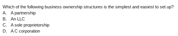 which of the following business ownership structures is the simplest an…