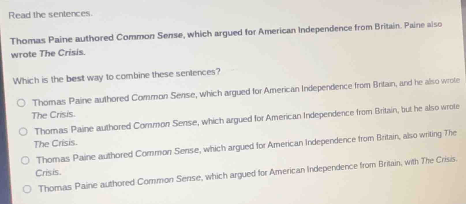 read the sentences. thomas paine authored common sense, which argued fo…